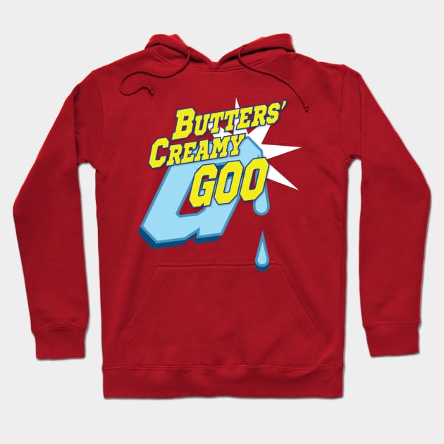 Butter's Creamy Goo Hoodie by tvshirts